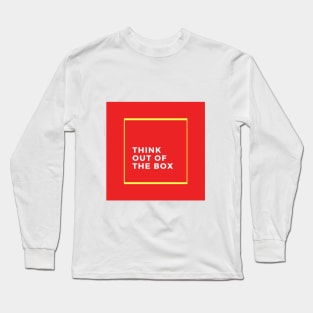 Think out of the box Long Sleeve T-Shirt